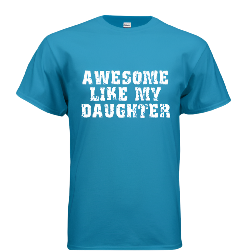 Gildan G500 Men’s T-Shirt – Awesome Like My Daughter | Funny Father’s Day Gift for Dads