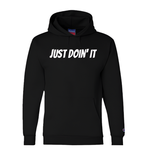 "Just Doin' It" Champion S700 Pullover Hoodie – Double Dry Eco Fleece