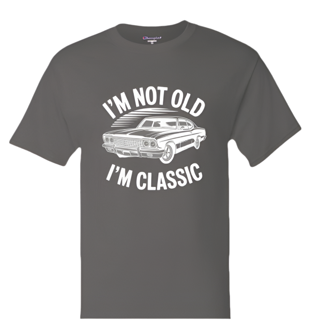 “I’m Not Old, I’m Classic” Funny Car Graphic T-Shirt – Men’s & Women’s Tee