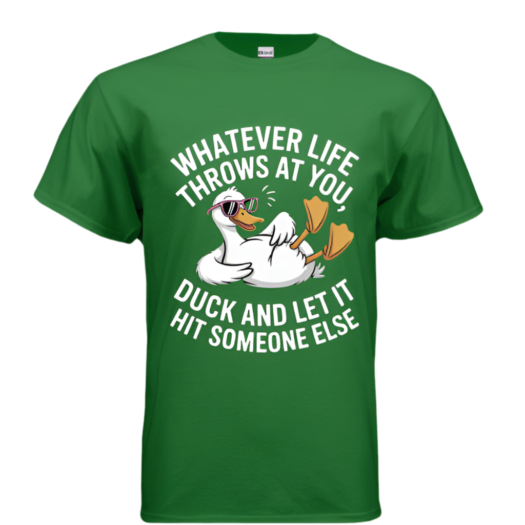 Funny Duck Quote T-Shirt – Graphic Tee for Men & Women | Gildan G500 Adult 5.3 oz.